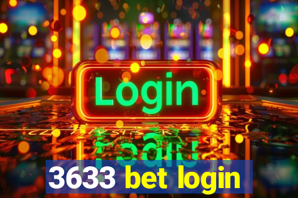 3633 bet login